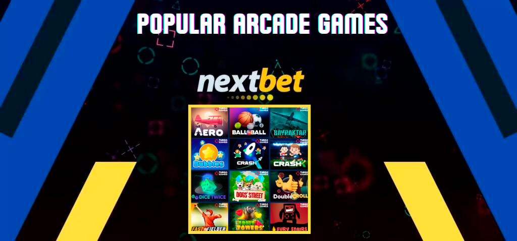 Bet on Popular Arcade Games at NextBet