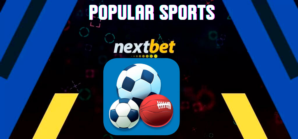 The most popular sports in NextBet Sportsbook